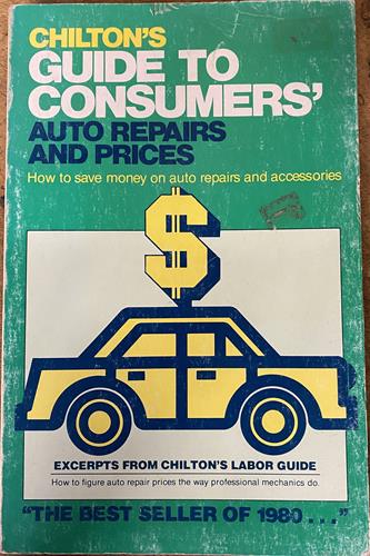 Chilton's Guide to Consumers' Auto Repairs and Prices